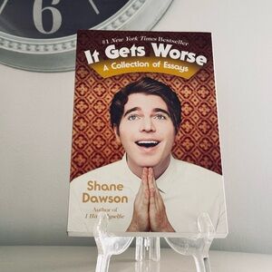 It Gets Worse: A Collection of Essays by Shane Dawson
